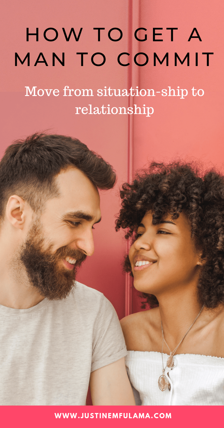 How To Make Him Commit Without Pressure 7 Effective Steps