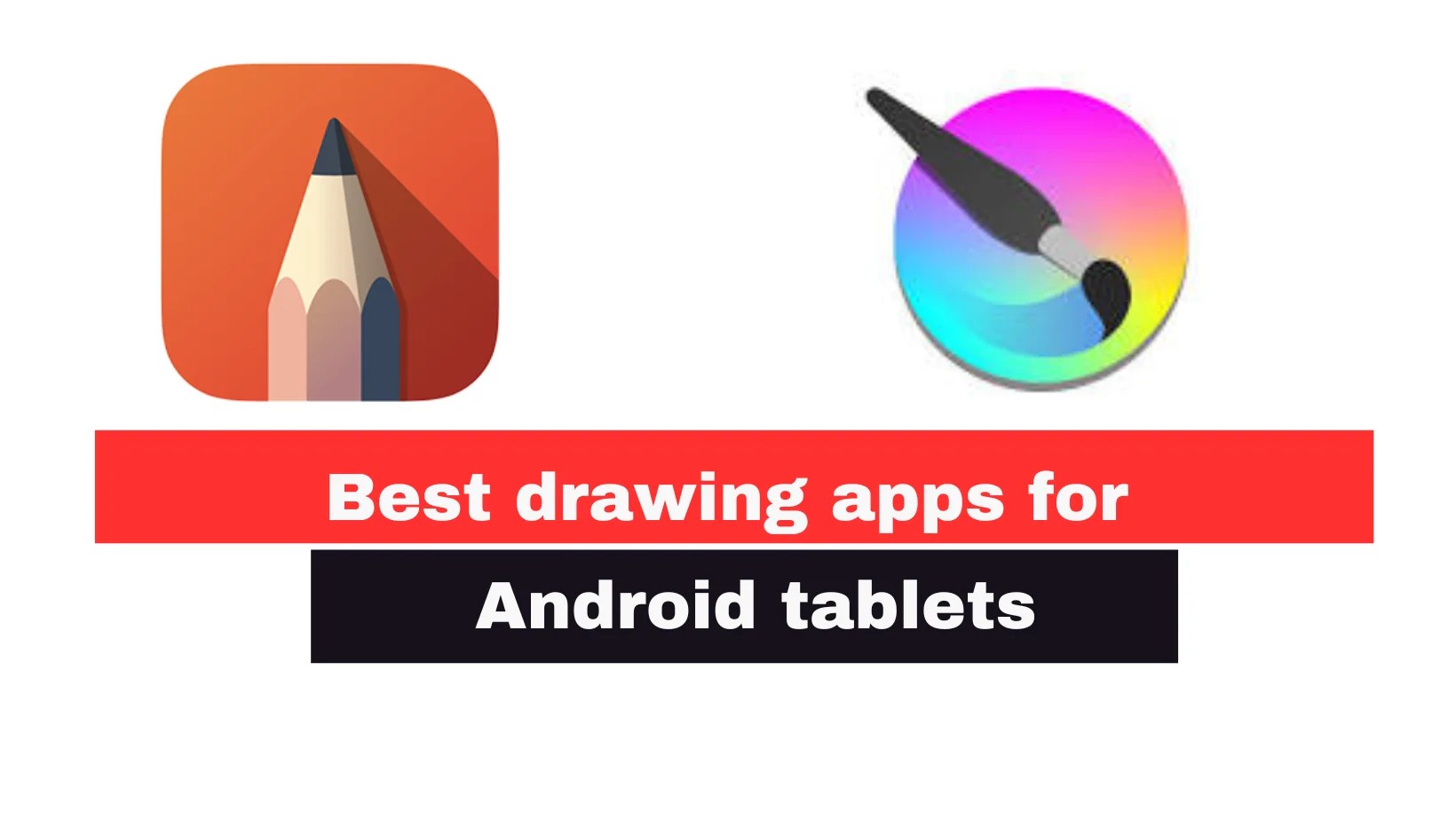 The Best Drawing Apps For Android Tablets
