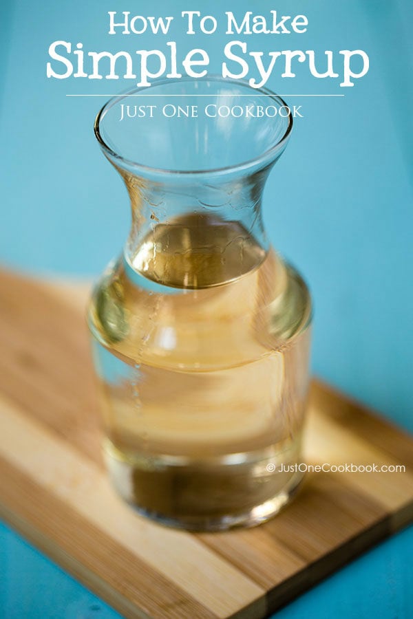 Simple Syrup • Just One Cookbook