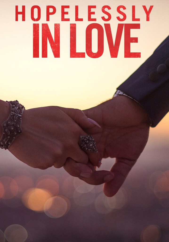 Hopelessly In Love Season 1 watch episodes streaming online