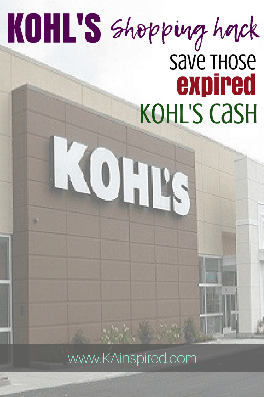 Kohl's Hack Save those Expired Kohl's Cash KAinspired