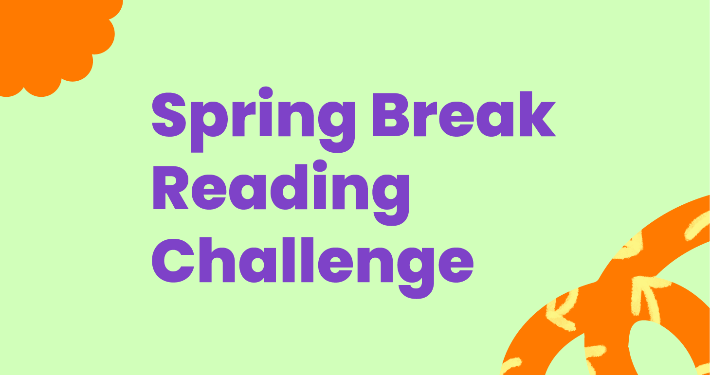 Spring Break Reading Challenge Kami