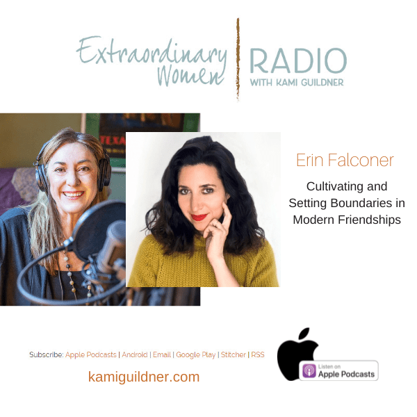 Erin Falconer, Cultivating and Setting Boundaries in Modern Friendships