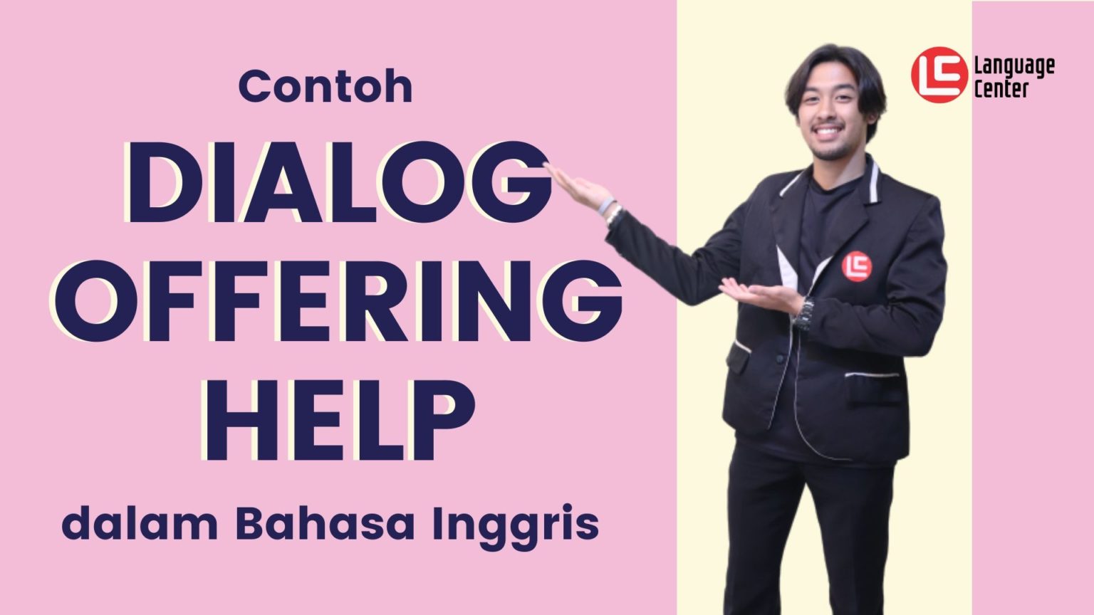 Contoh Dialog Offering Help dalam Bahasa Inggris Kampung Inggris Pare