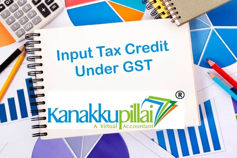How the Input Tax Credit under GST in India can be Used