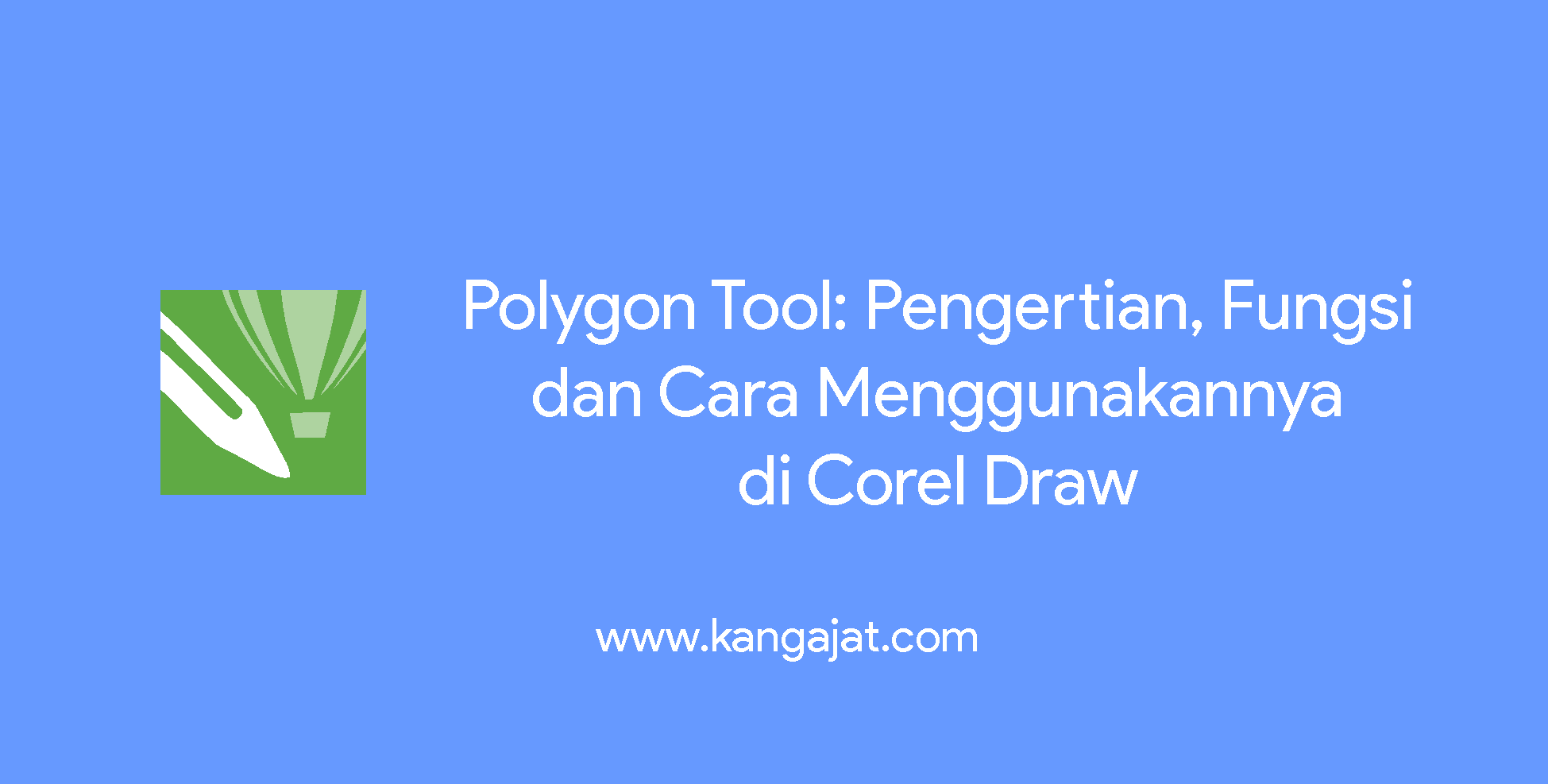 Polygon Tool Pengertian, Fungsi dan Cara Menggunakannya di Corel Draw
