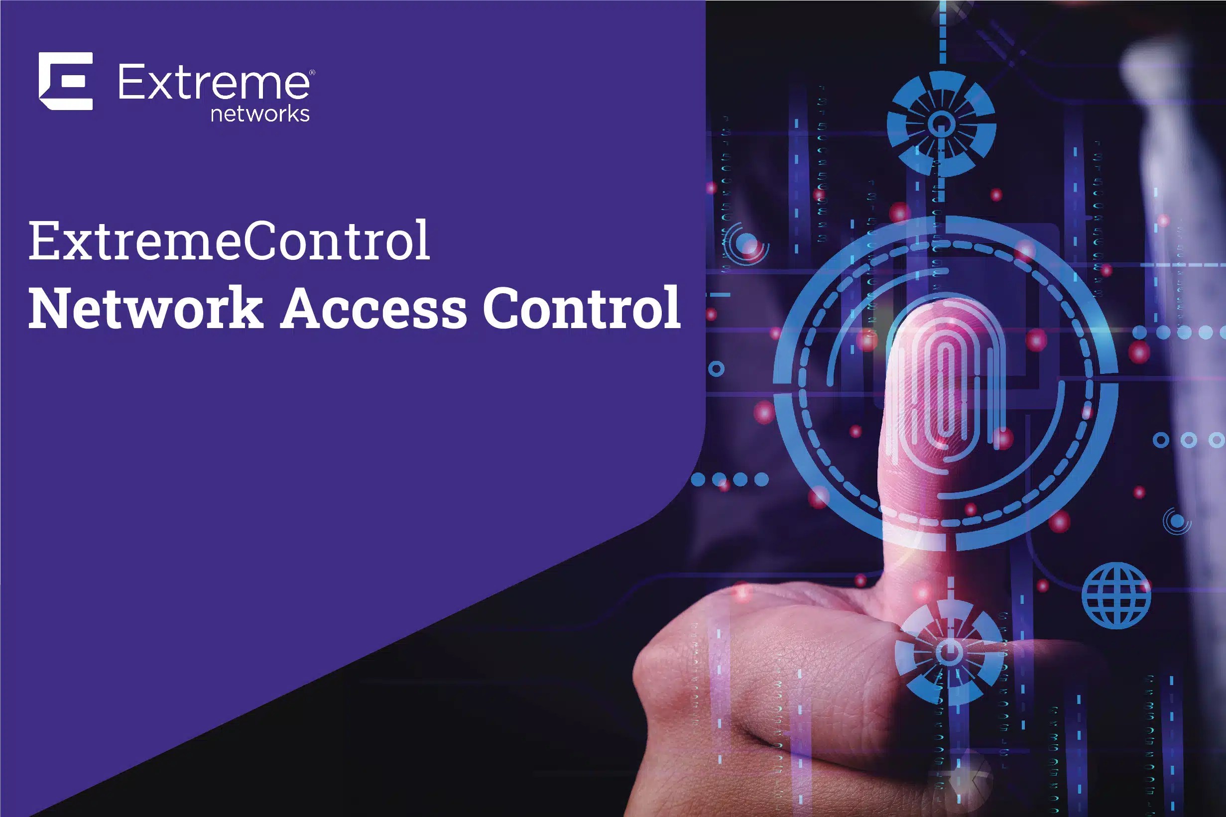 ExtremeControl Network Access Control assure la sécurité de la