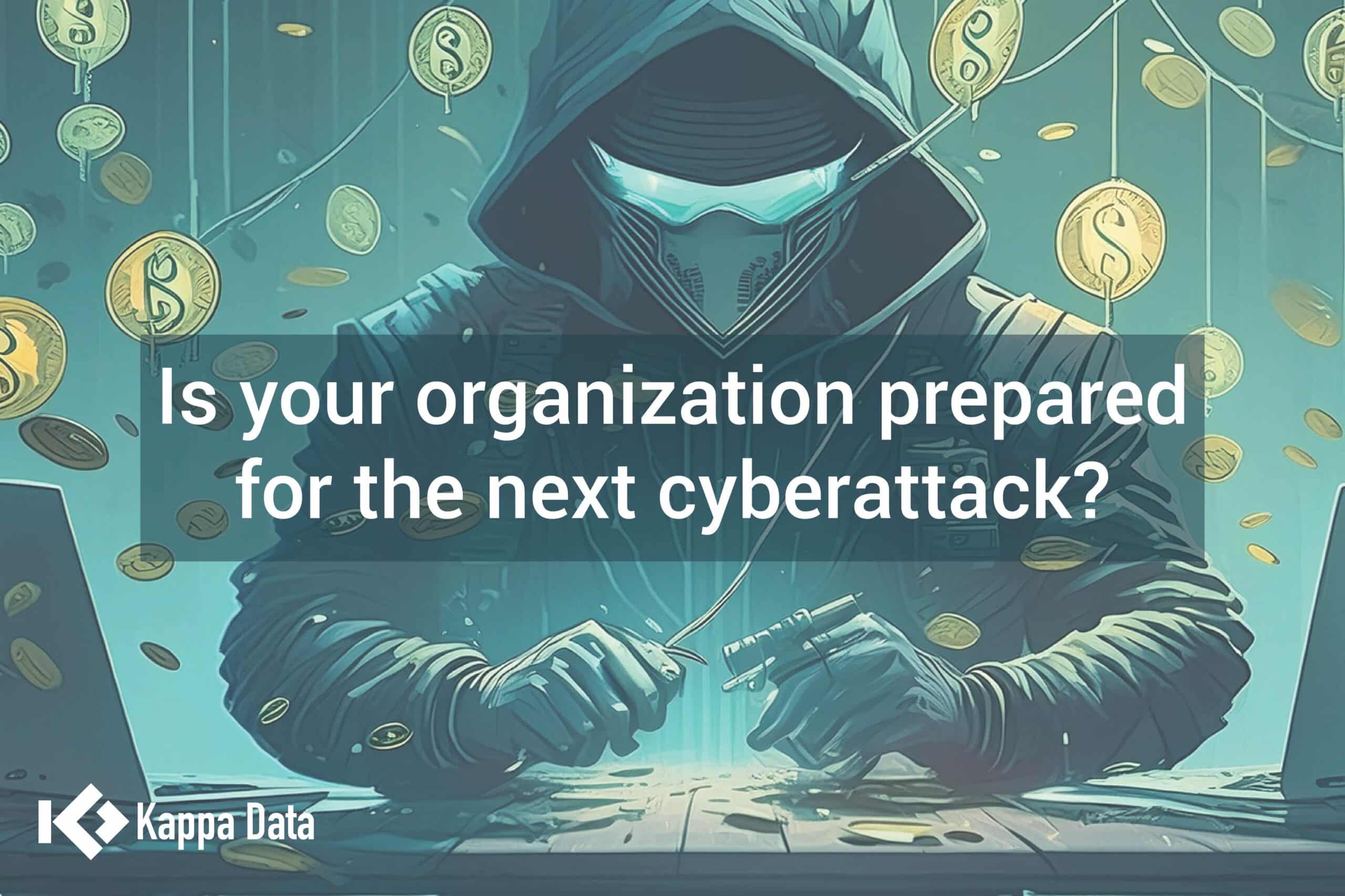 Êtesvous prêt pour la prochaine cyberattaque ? Kappa Data(02)