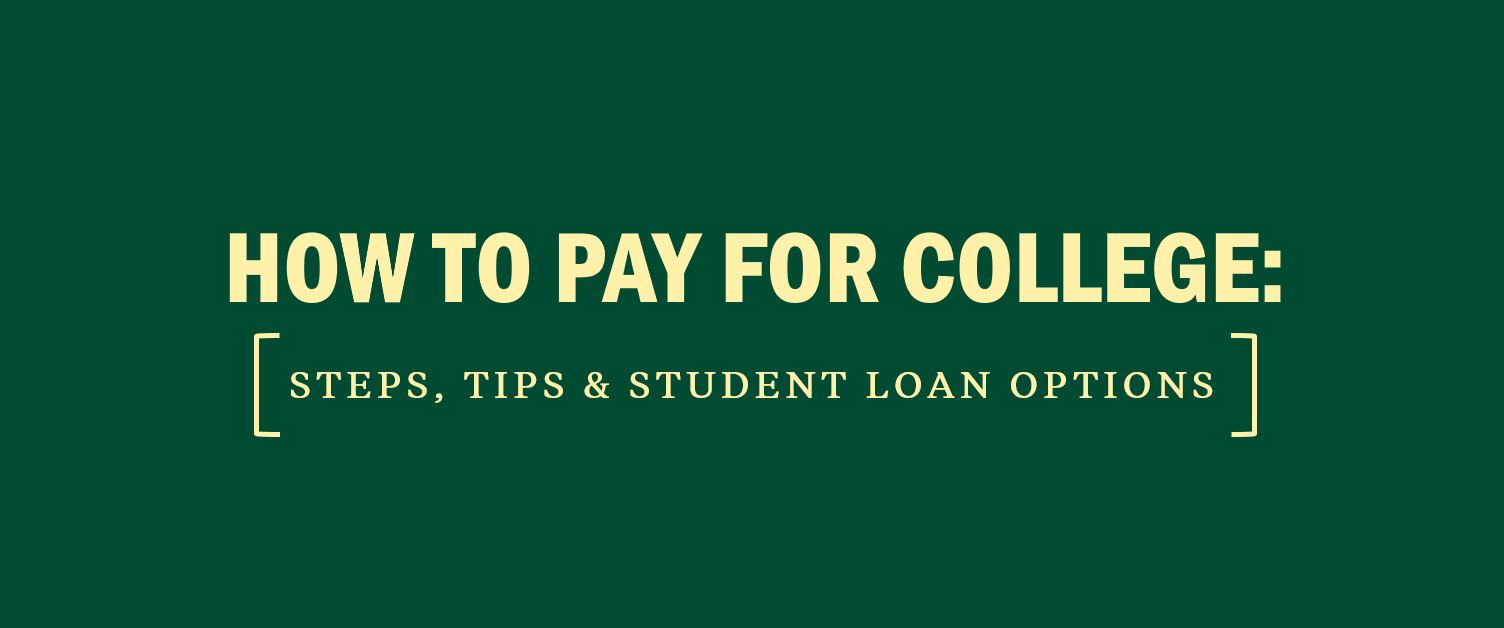How to Pay for College Steps, Tips & Student Loan Options Kaplan Test Prep