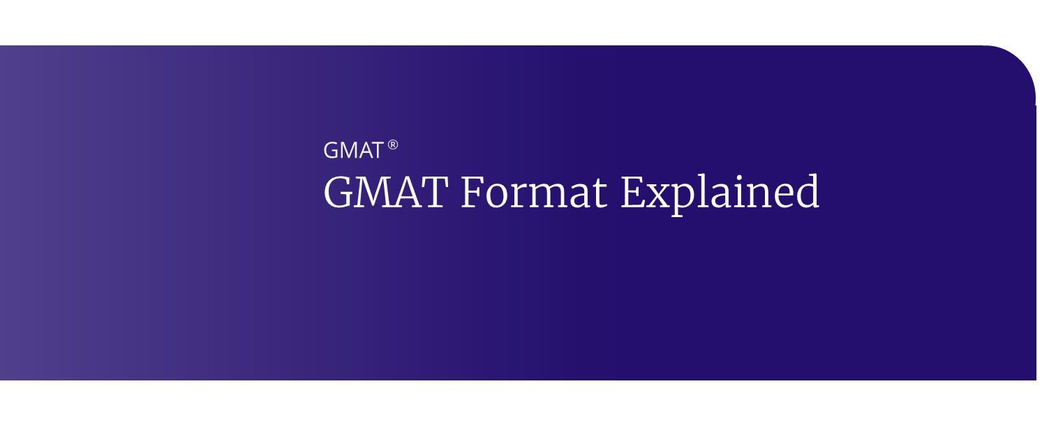 What's Tested on the GMAT GMAT Format Kaplan Test Prep