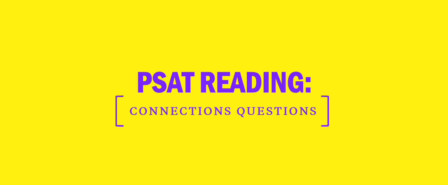 PSAT Reading Connections Questions Kaplan Test Prep