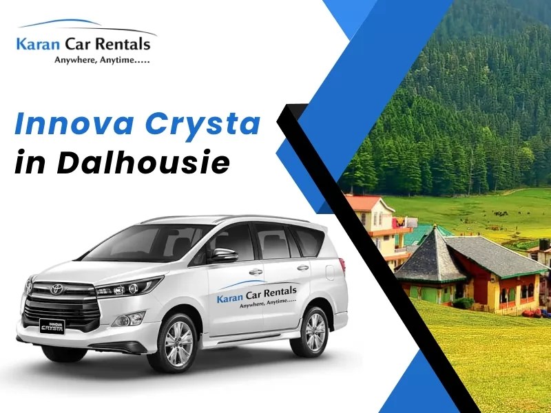 Innova Crysta On Rent In Dalhousie KaranCarRental