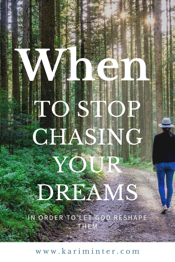 When to Stop Chasing your Dreams in Order to Let God Reshape Them(04)