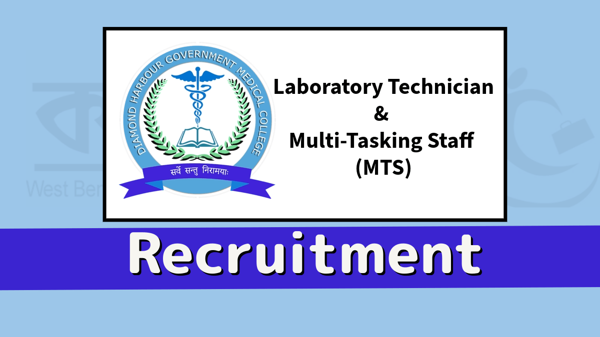 Diamond Harbour Medical College MTS and Technician JObs