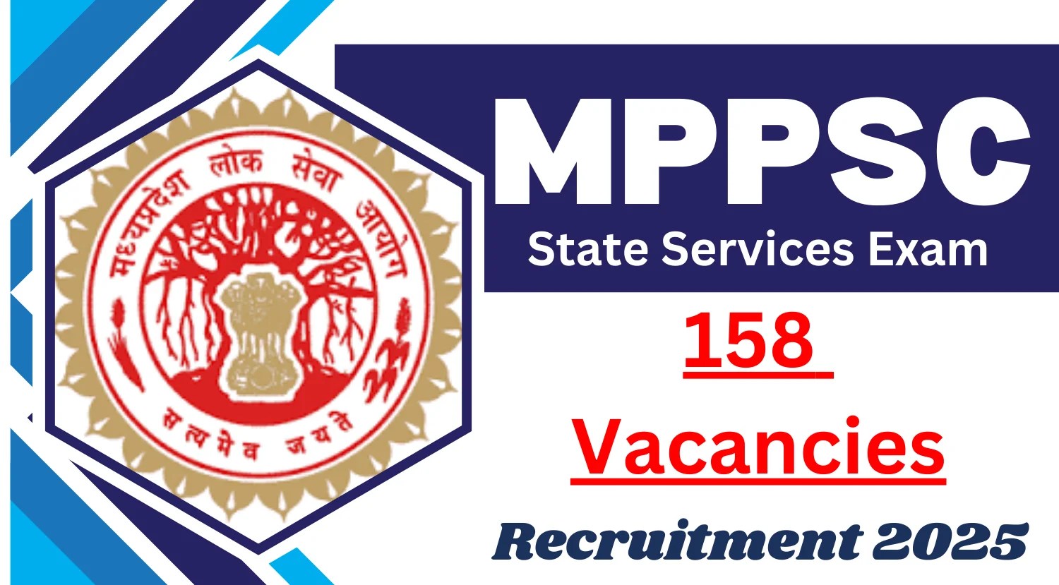 MPPSC Stat
e Services Exam Recruitment Notification 2025 Out for 158 Vacancies Apply Online MPPSC State Services Exam Recruitment Notification 2025 Out for 158 Vacancies Apply Online