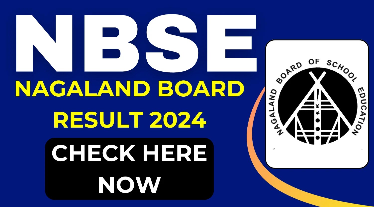 NBSE Result 2024 Out Today, Check Nagaland Board 10th, 12th Result at