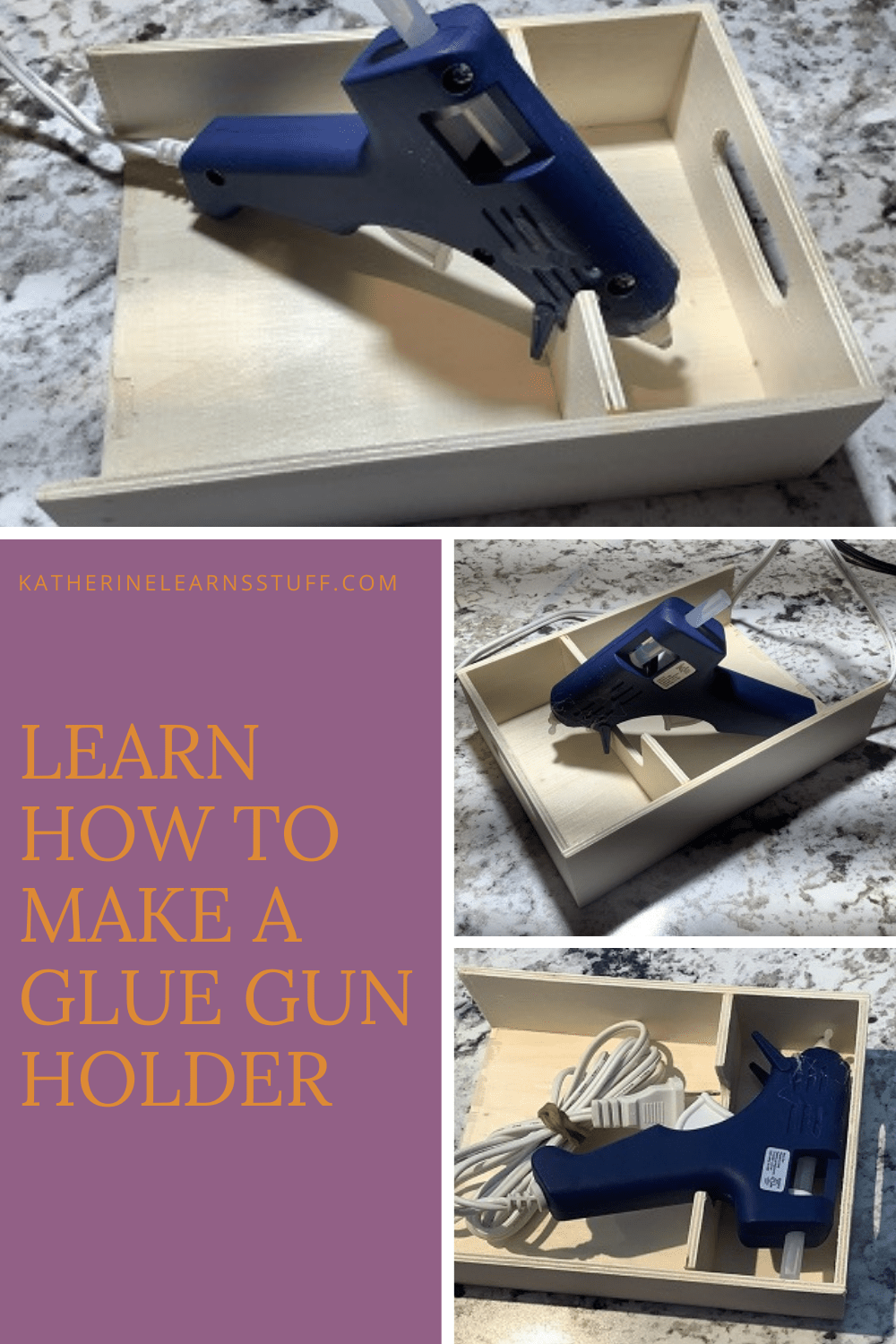 How to Make a Hot Glue Gun Holder Katherine Learns Stuff!