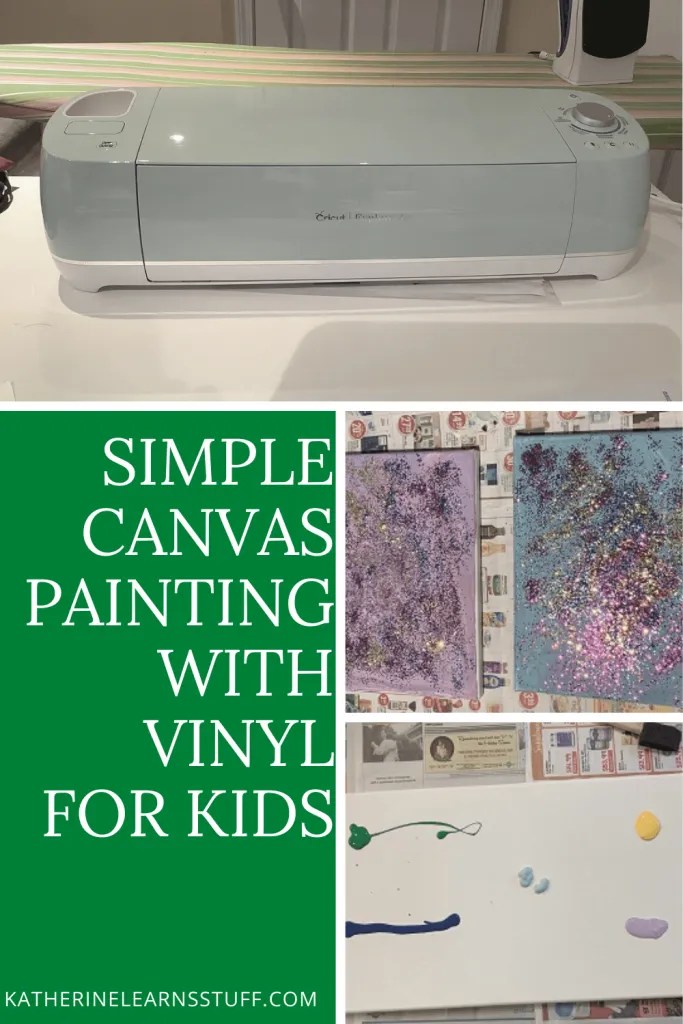 How to paint with vinyl on canvas Katherine Learns Stuff!