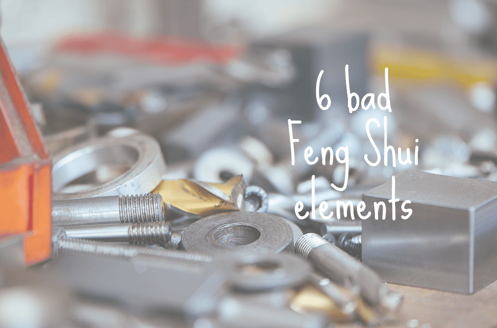6 bad Feng Shui elements
