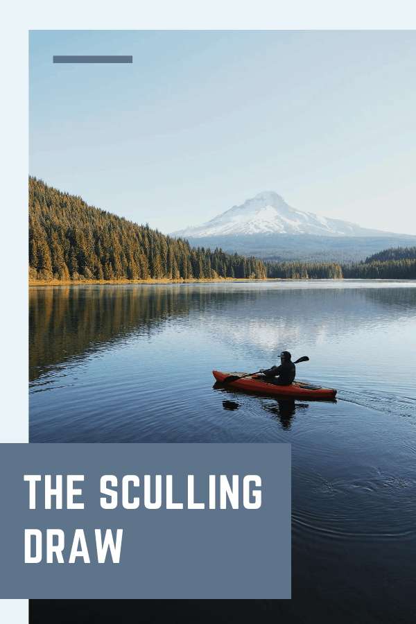 The Sculling Draw Kayak Help