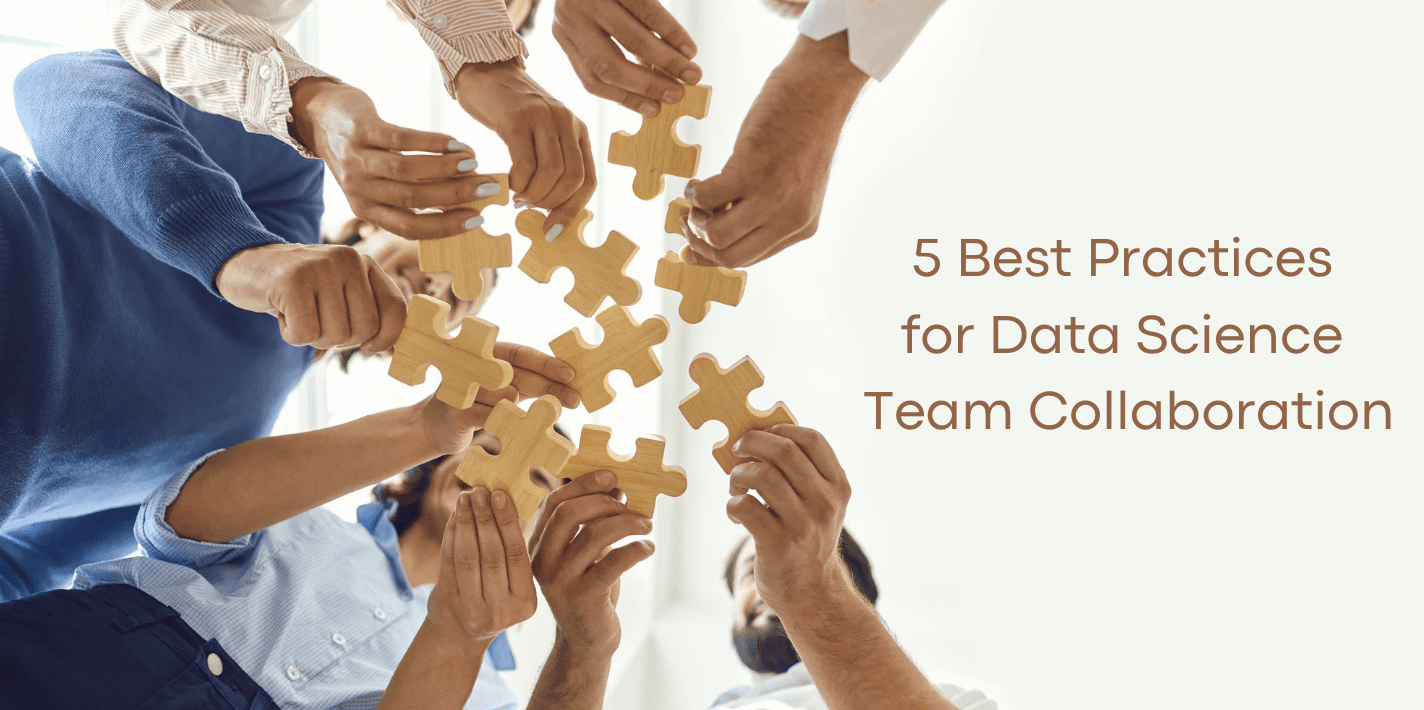 5 Best Practices for Data Science Team Collaboration AI digitalnews