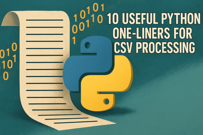 10 Helpful Python One-Liners for CSV Processing
