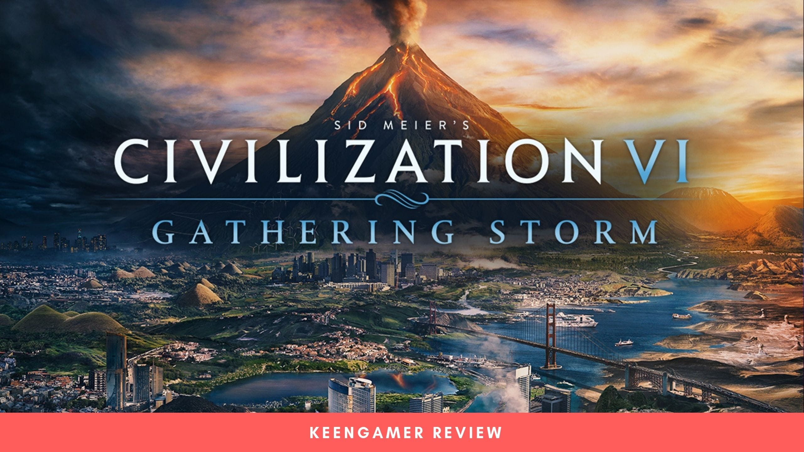 Civilization VI Gathering Storm Review KeenGamer