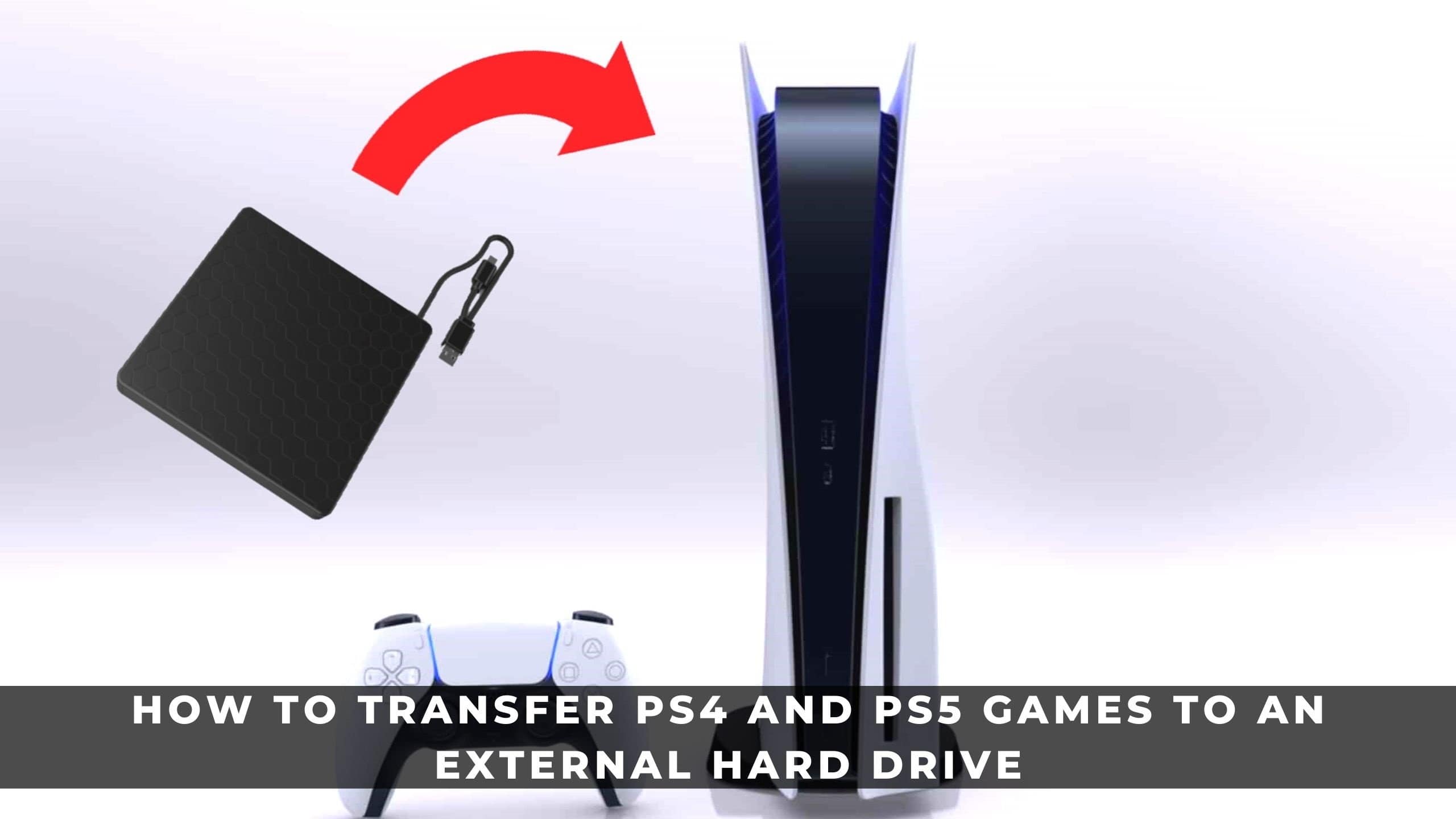 How to Transfer PS4 and PS5 Games to an External Hard Drive KeenGamer