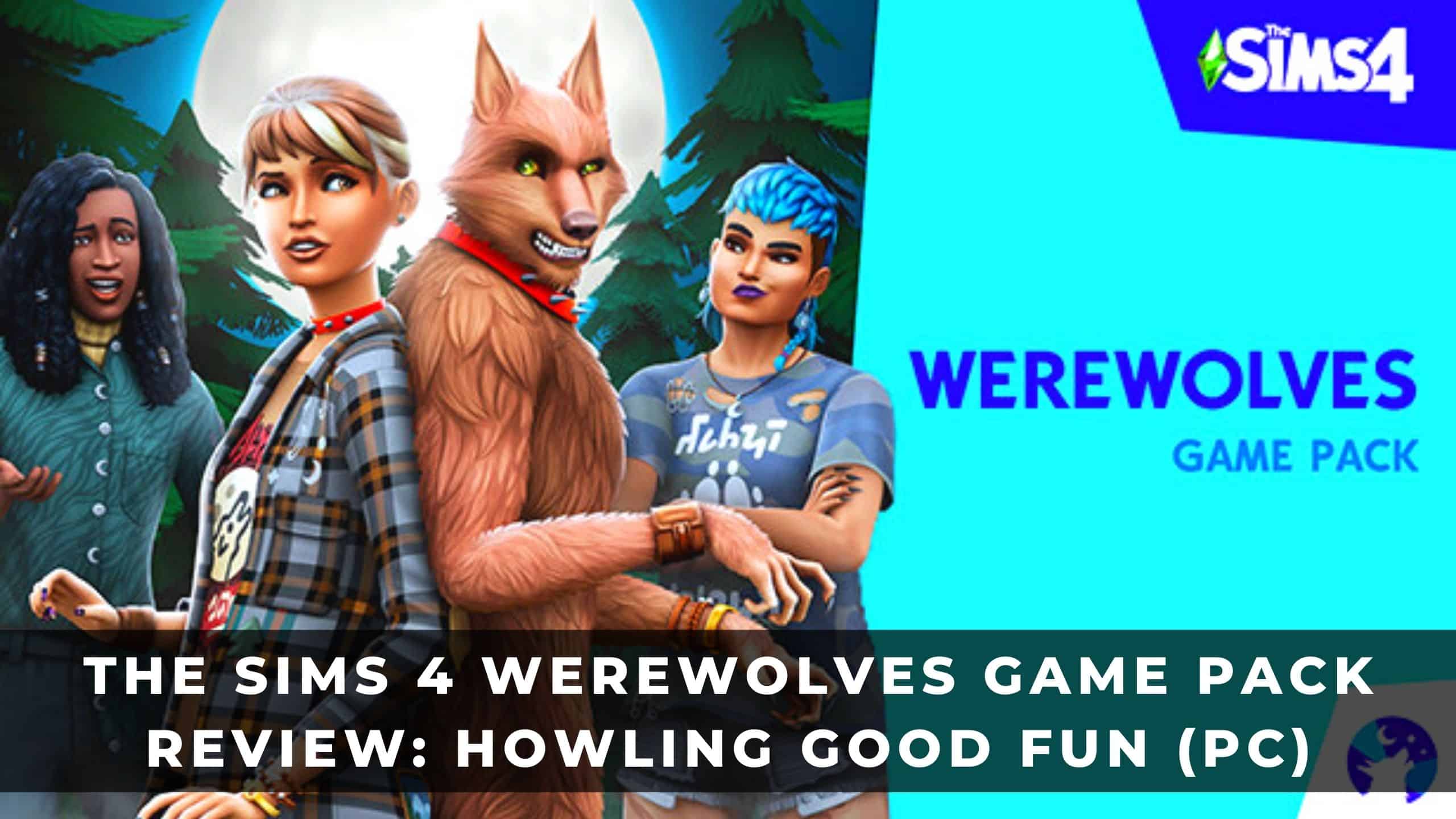 The Sims 4 Werewolves Game Pack Review Howling Good Fun (PC) KeenGamer
