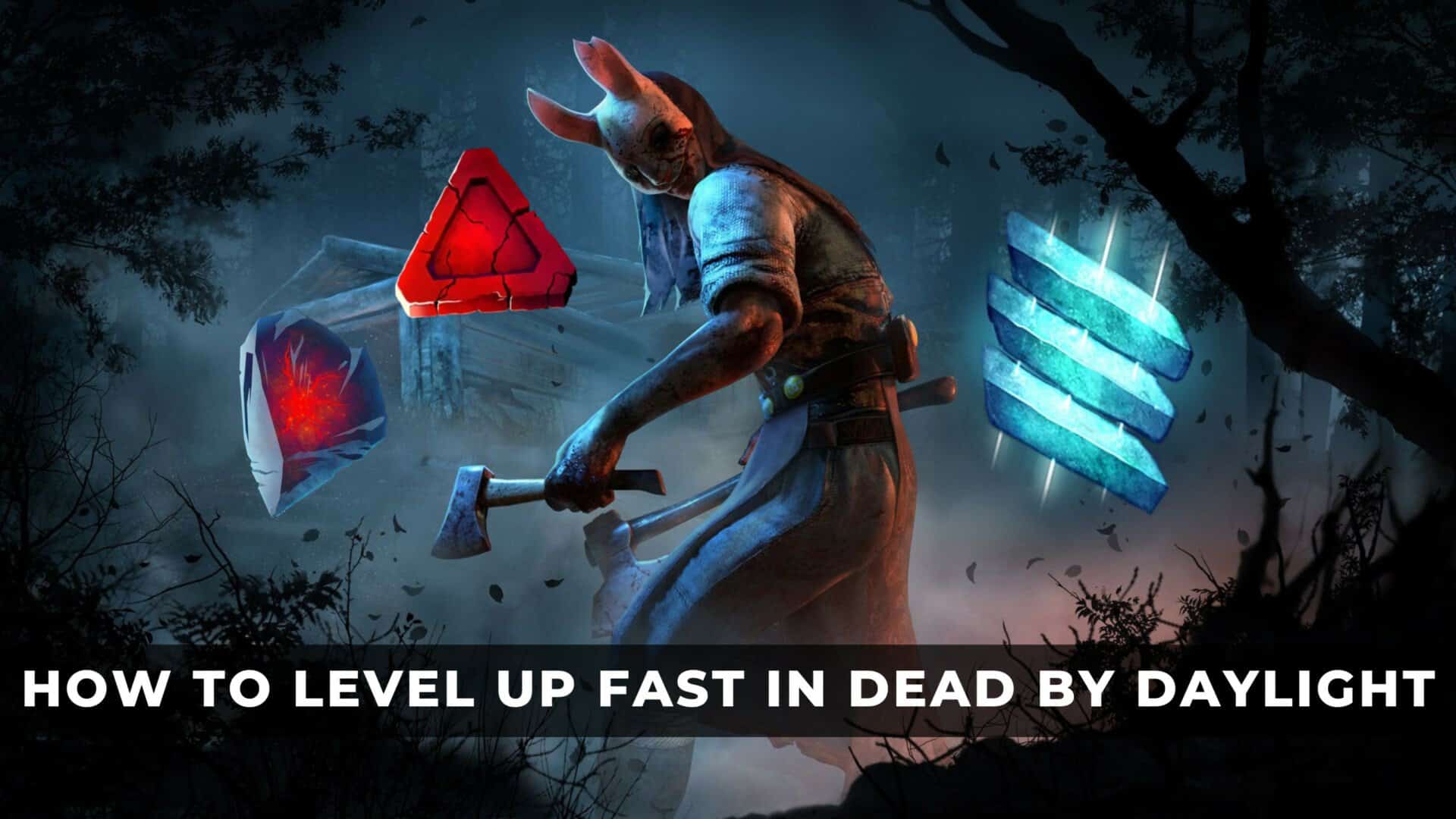 How to Level Up Fast in Dead by Daylight KeenGamer