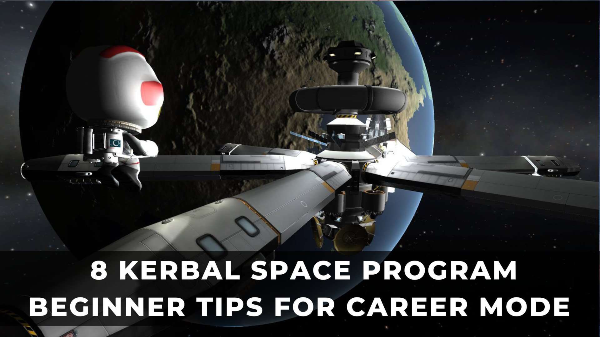 8 Kerbal Space Program Beginner Tips for Career Mode KeenGamer