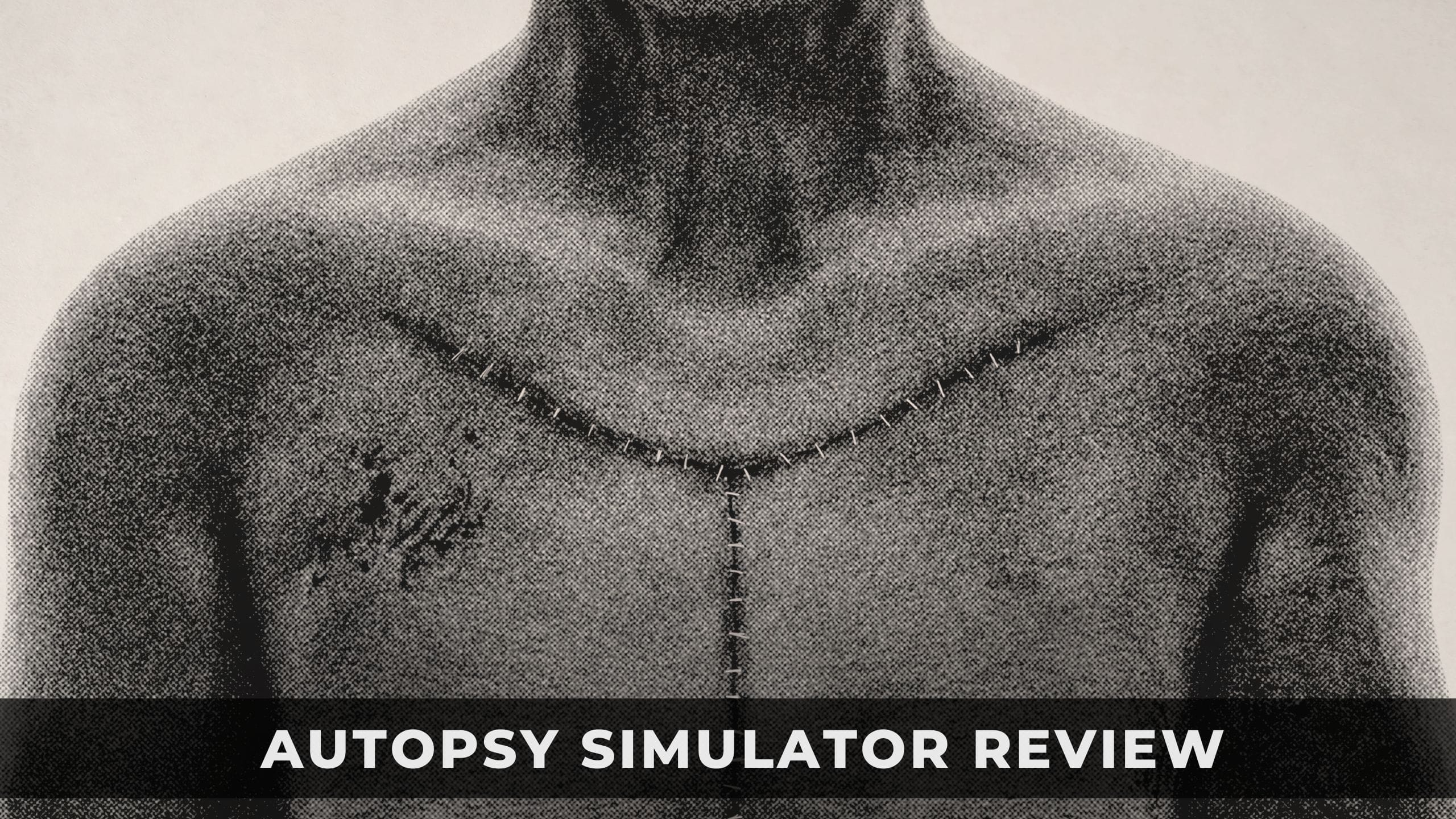 Autopsy Simulator Review A Star Gone Too Soon KeenGamer(02)