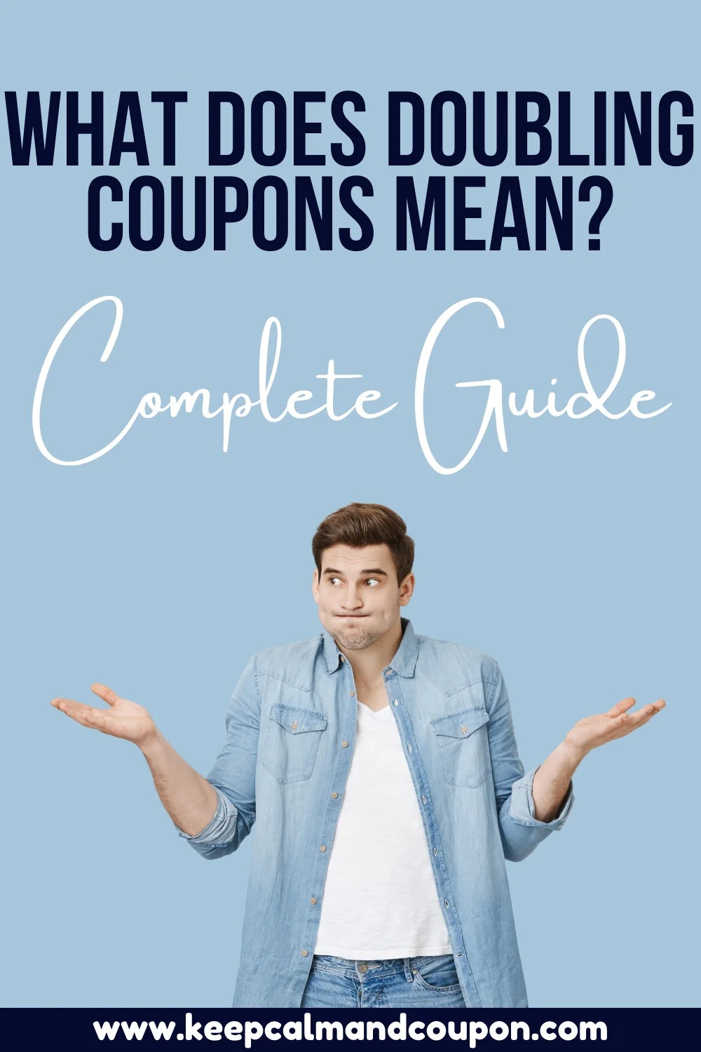 What Does Doubling Coupons Mean? Complete Guide Keep Calm And Coupon