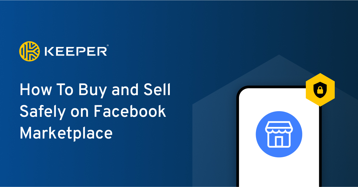 How To Buy and Sell Safely on Facebook Marketplace Keeper