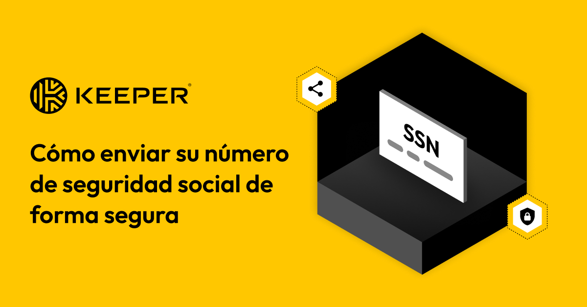 Cómo enviar su número de seguridad social de forma segura Keeper