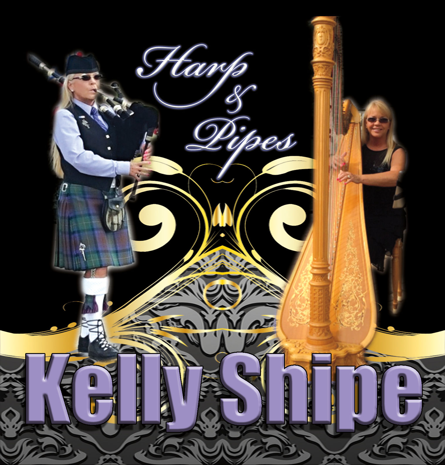 A BAGPIPE AND HARP FOR ALL OCCASIONS Kelly Shipe