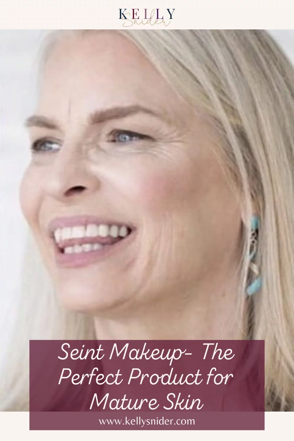 The Best Makeup for Mature Skin Beauty Kelly Snider