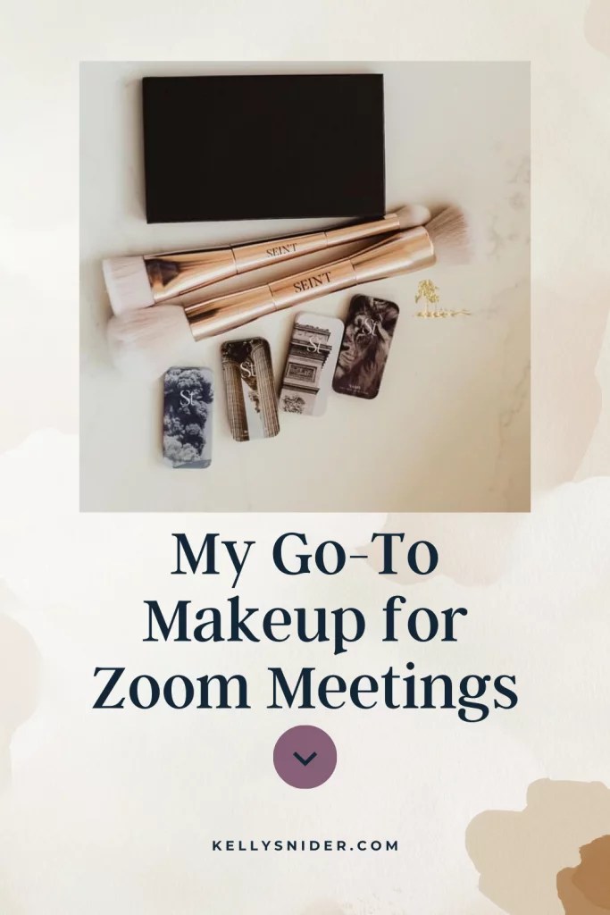 Why Seint Makeup is Best for Zoom Calls Kelly Snider
