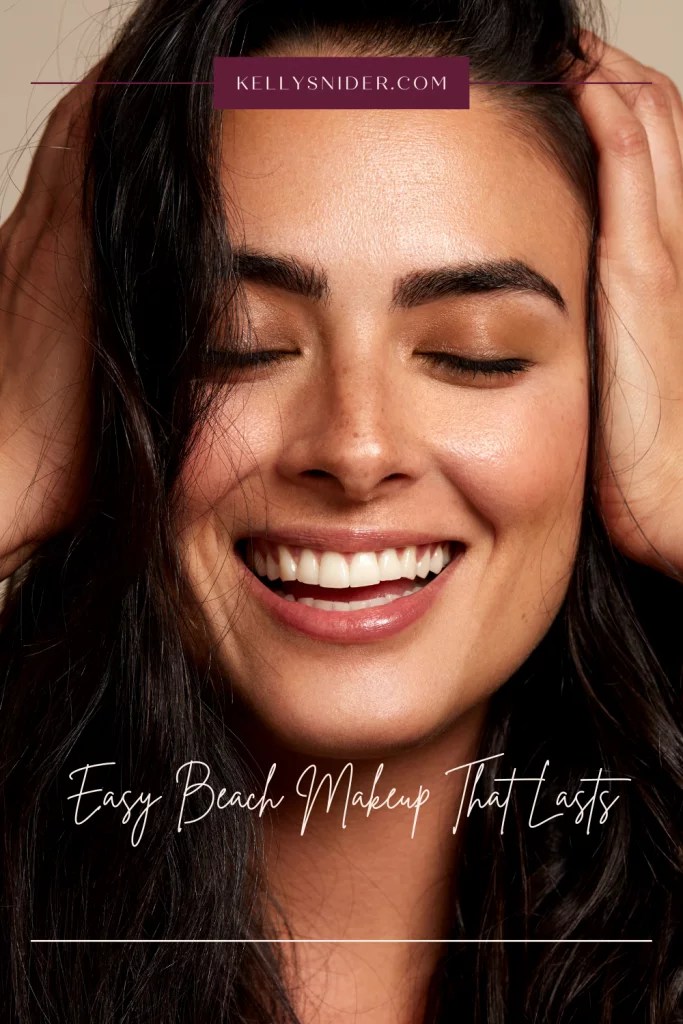 Easy Beach Makeup that Lasts All Day Kelly Snider