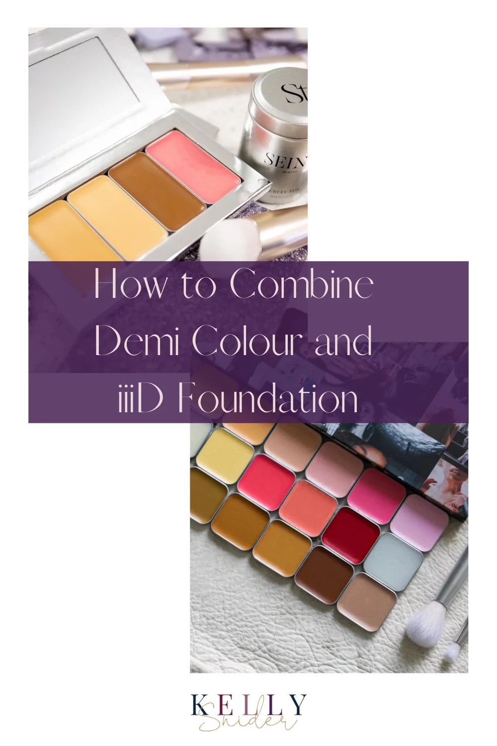 Combine Demi Colour and iiiD Foundation for Flawless Skin Kelly Snider