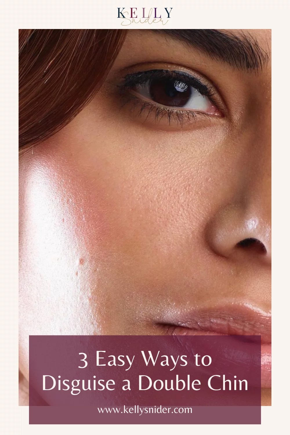 3 Tips to Disguise a Double Chin Kelly Snider