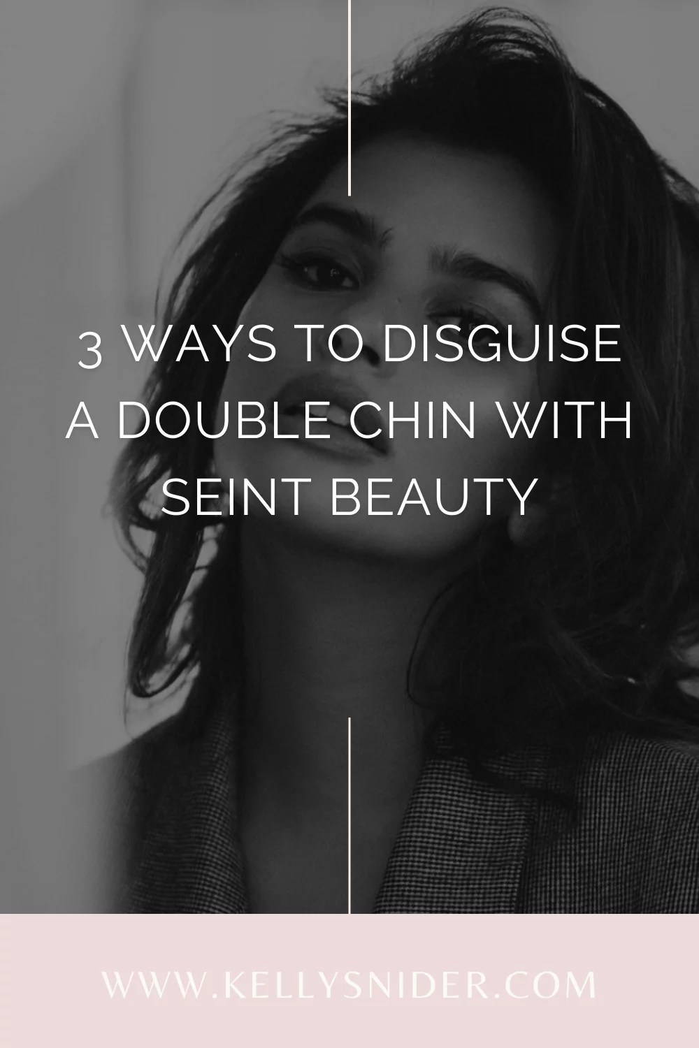 3 Tips to Disguise a Double Chin Kelly Snider