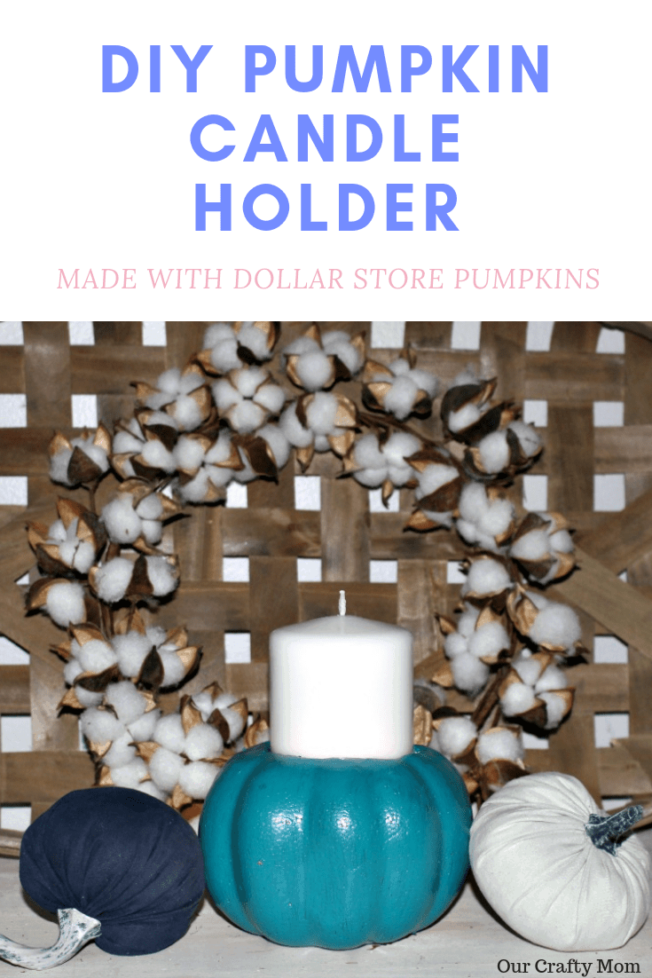How To Make A DIY Pumpkin Candle Holder Our Crafty Mom