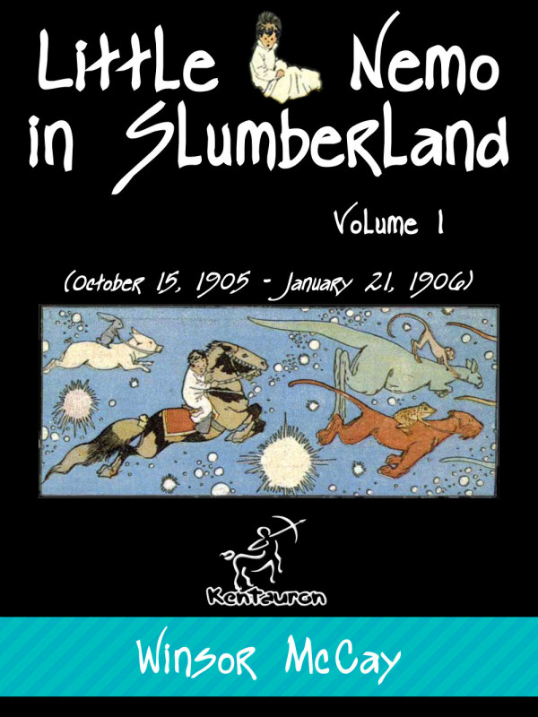 Little Nemo in Slumberland (Volume 1 October 15, 1905 January 21