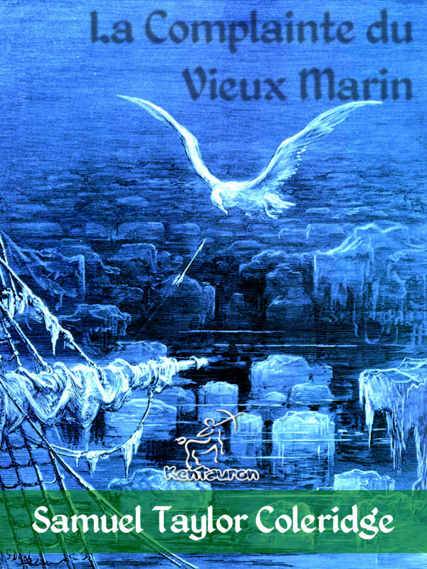 La Complainte du Vieux Marin (Illustré) Kentauron