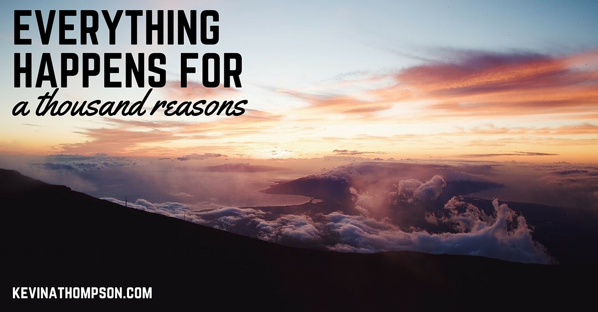 Everything Happens for a Thousand Reasons Kevin A. Thompson(014)