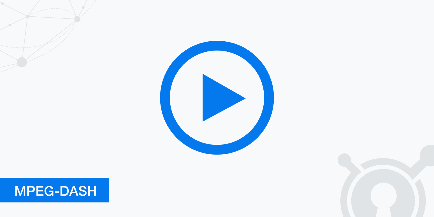 MPEGDASH Dynamic Adaptive Streaming Over HTTP Explained KeyCDN Support