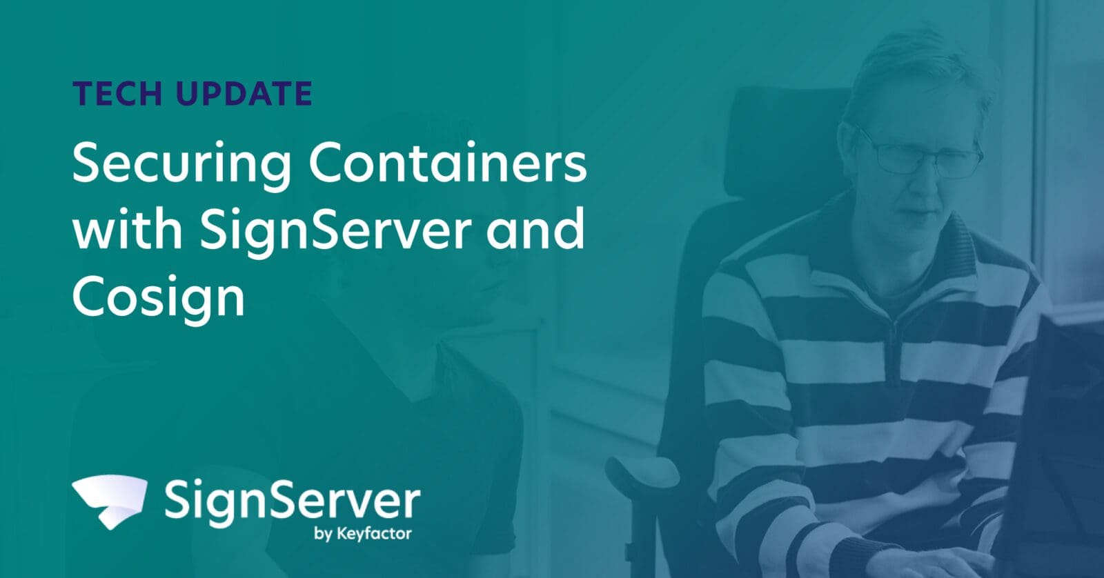 Securing Containers with SignServer and Cosign Security Boulevard