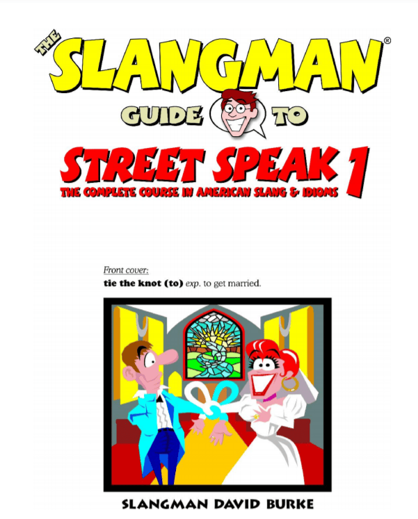 The Slangman Guide to Street Speak 1: Google Books