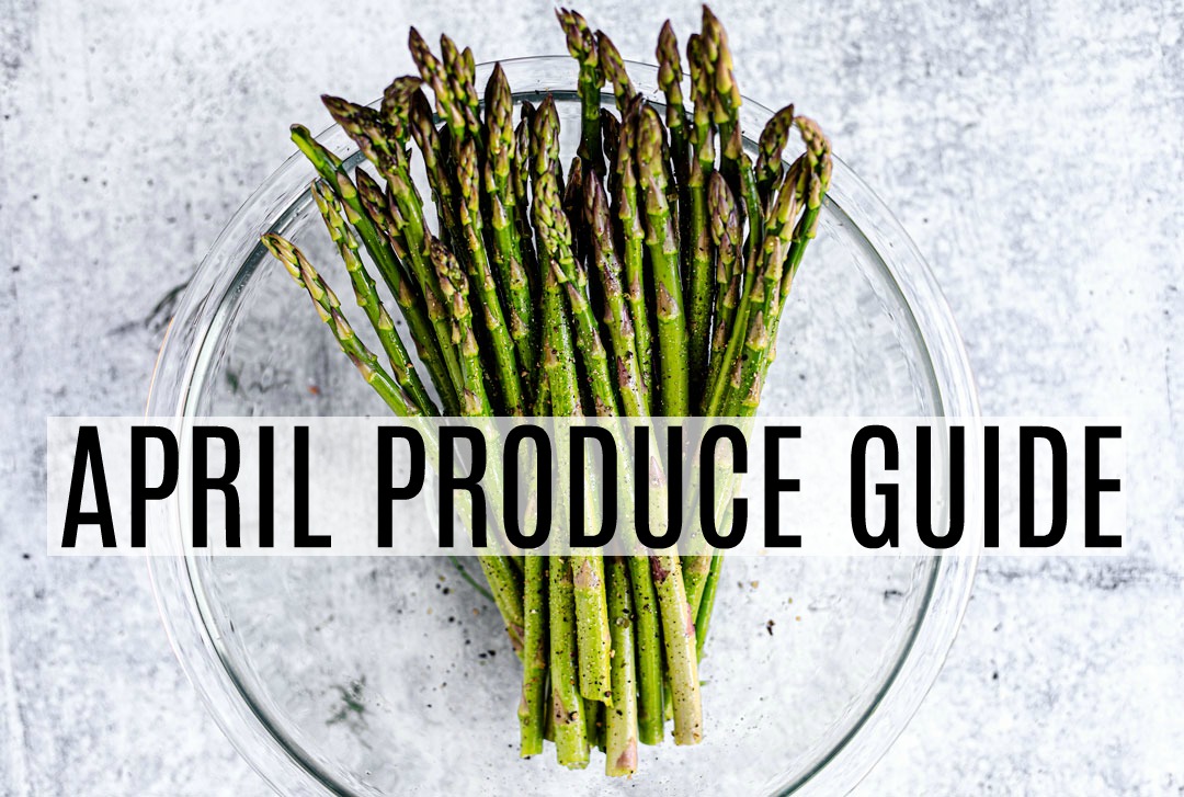 What's In Season? April Produce Guide. Killing Thyme
